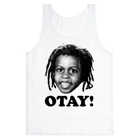 Otay! Tank Top